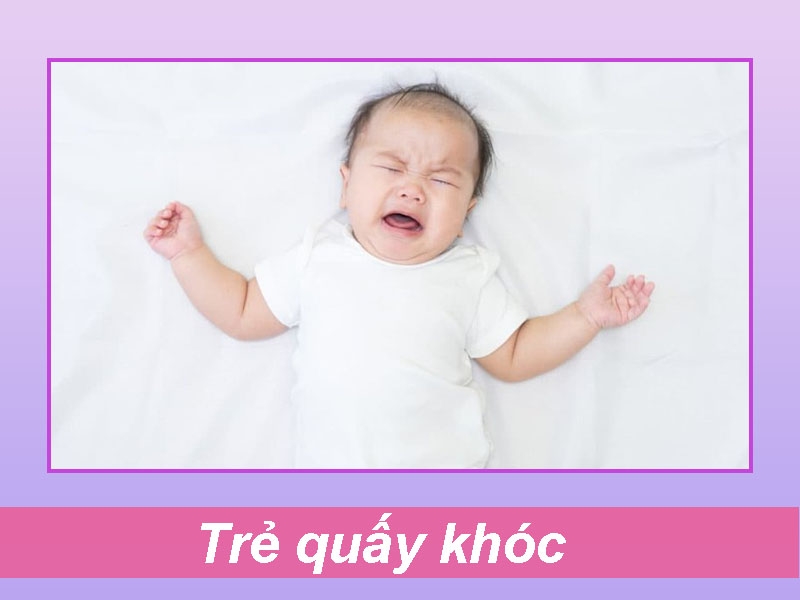 Trẻ quấy khóc